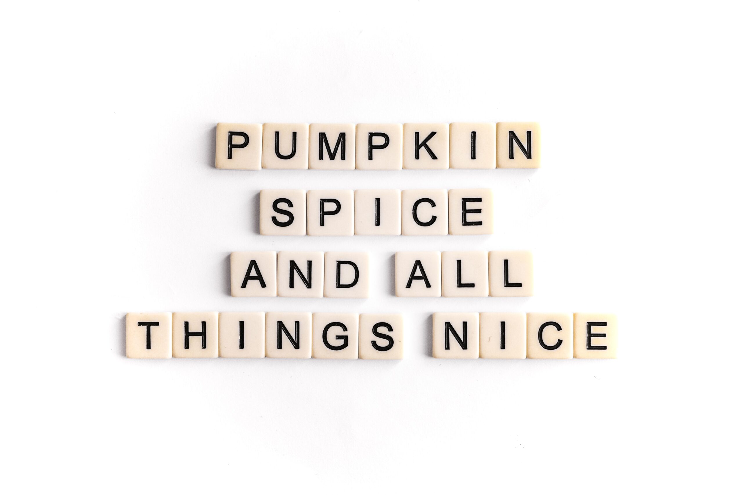 Pumpkin spice and all things nice